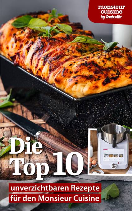 Die Top 10 Rezepte, die jeder mit Monsieur Cuisine kennen muss jetzt als E-Magazin herunterladen