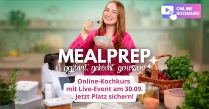 Isy mit dem Monsieur Cuisine, ein Schriftzug sagt Mealprep geplant, gekocht, gegessen
