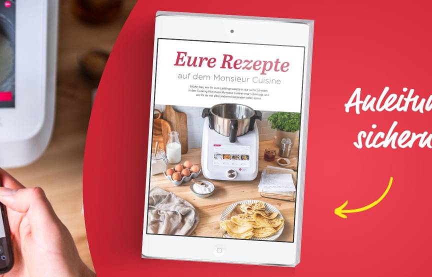 Hol dir die Schritt für Schritt Anleitung – So bringst du deine Rezepte auf dein Gerät