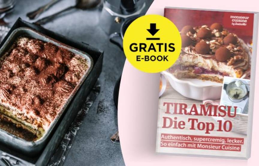LAde dir das E-Book mit den Top 10 Tiramisu Rezepten für Monsieur Cuisine herunter