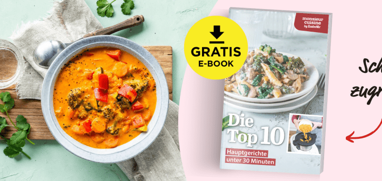Top 10 beliebtesten Hauptgerichte für Monsieur Cuisine jetzt kostenlos als E-Book herunterladen.