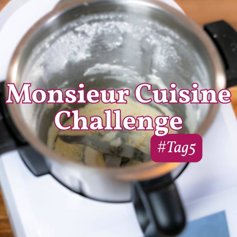 Monsieur Cuisine Challenge Tag 5 Teigreste