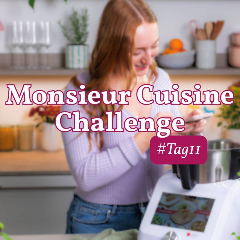 Monsieur Cuisine Challenge Tag 11
