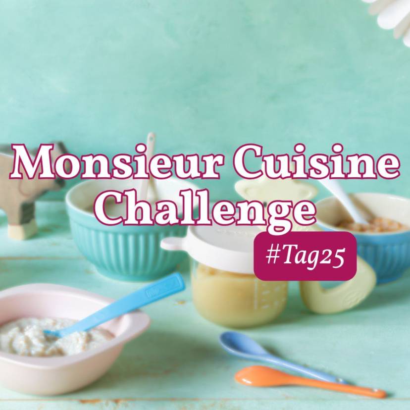 Mehrere Schalen mit Babybrei, Schrift: Monsieur Cuisine Challenge, Tag 25