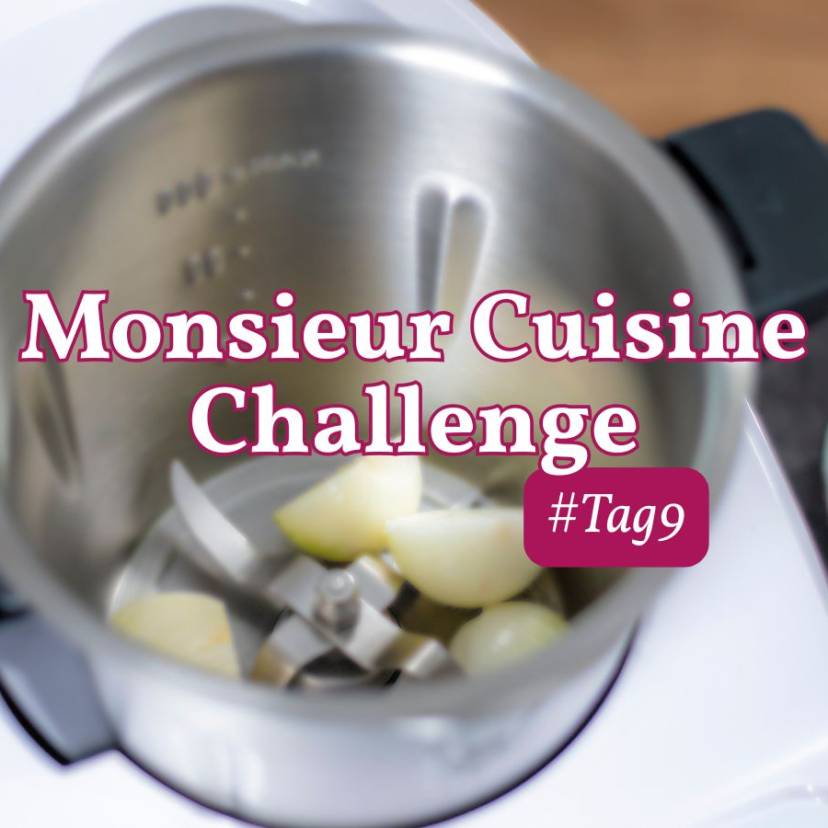 Monsieur Cuisine Challenge Tag 9 Zwiebeln ohne Tränen