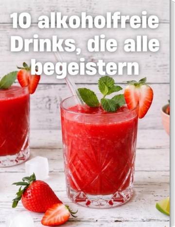 10 alkoholfreie Drinks, die alle begeistern
