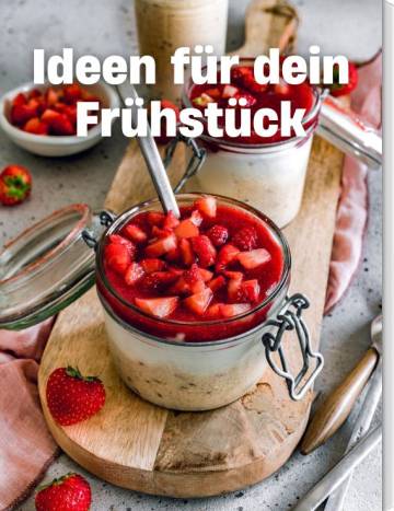 Overnight Oats im Glas mit Erdbeeren als Topping