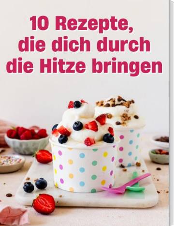 Frozen Joghurt, darüber die Schrift: 10 Rezepte, die dich durch die Hitze bringen