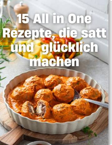 Auflaufform mit Hackbällchen. Schrift: 15 All in one Rezepte, die satt und glücklich machen